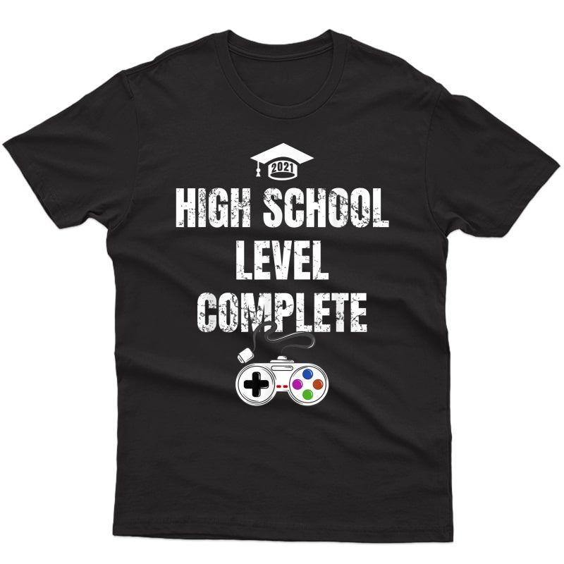 2021 Grad High School Level Complete Senior Gamer Graduation T-shirt