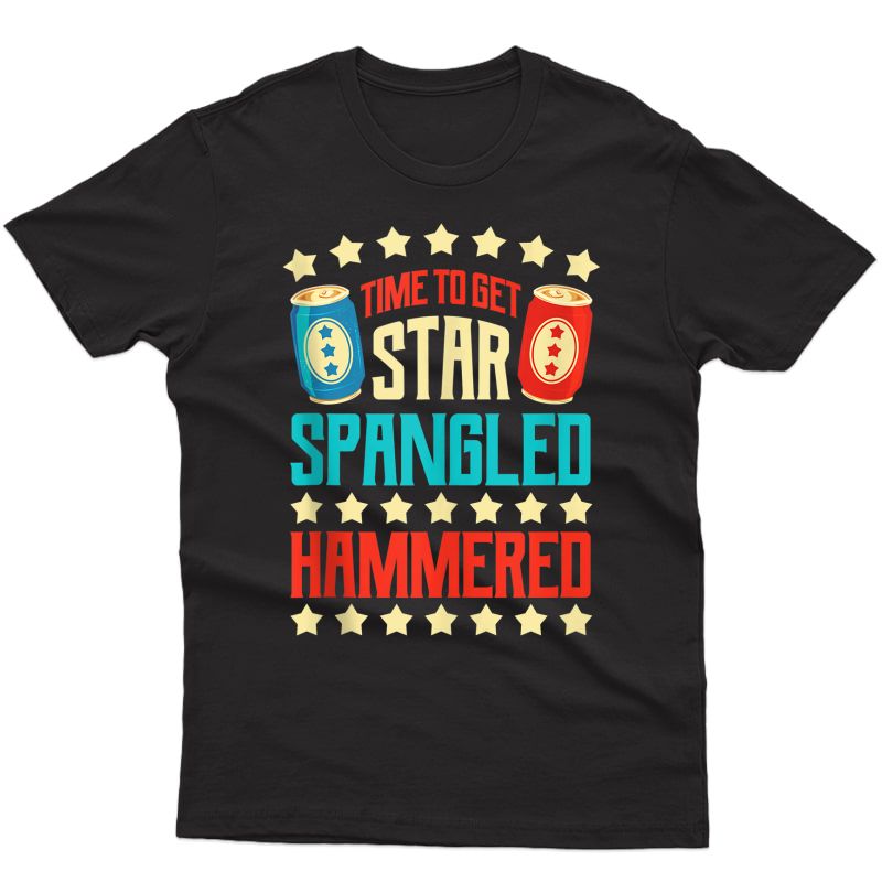 4th Of July Beer Drinking Time To Get Star Spangled Hammered Tank Top Shirts