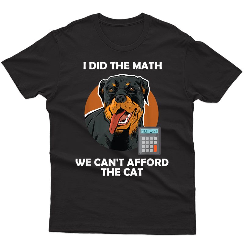 Accountant Rottweiler Dog Cpa Pun Did The Math T-shirt