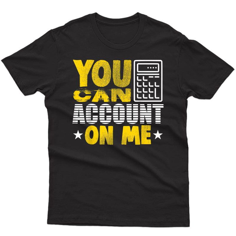 Accountant Taxes Tax Cpa Pro Bookkeeper Funny Gift T Shirt T-shirt