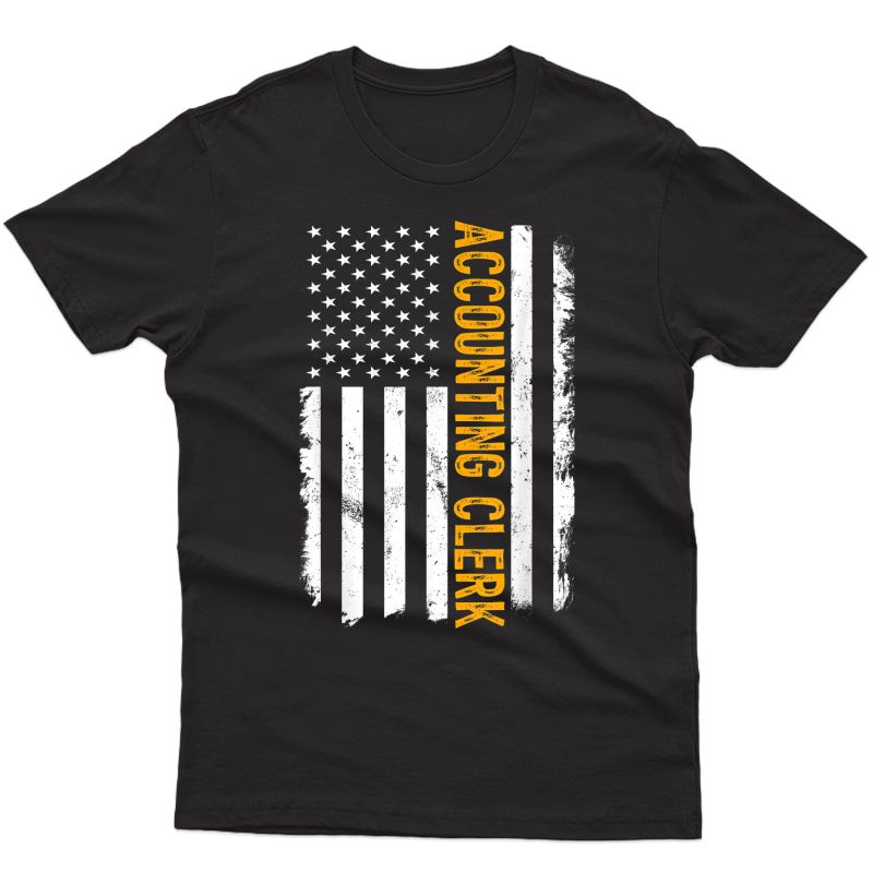Accounting Clerk Job, American Flag Accounting Accountancy T-shirt