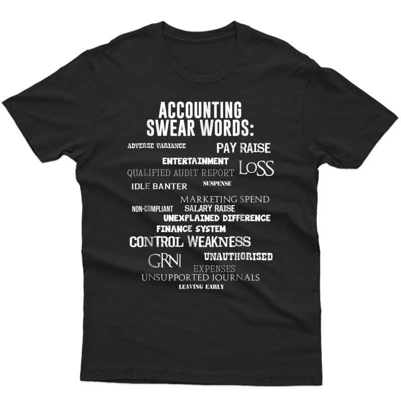 Accounting Swear Words Adverse Variance Pay Raise T-shirt