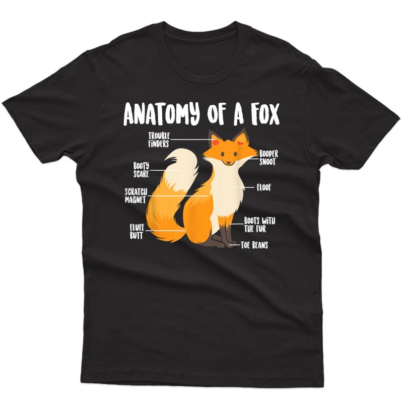 Anatomy Of A Fox | Cute Sweet Carnivore Funny Animal Gift T-shirt
