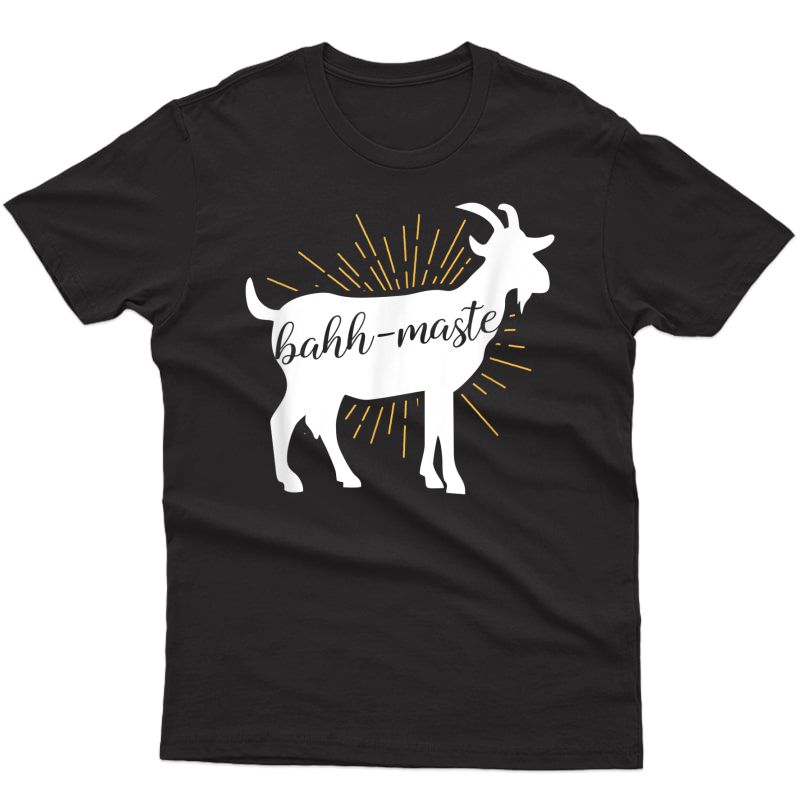 Bahh-maste Goat Yoga Namaste Pun Shirt Gift And T-shirt