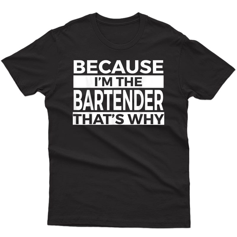 Bartender Merch For - Funny Cute Gifts For Bartenders T-shirt