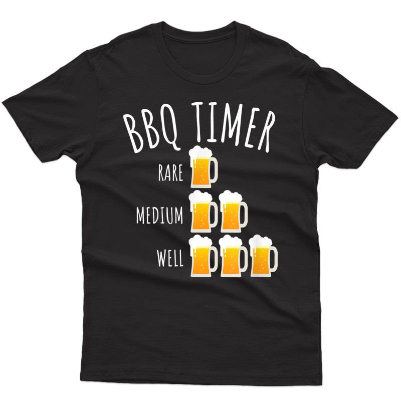 Bbq Timer Beer Drinking Funny Grilling T-shirt T-shirt