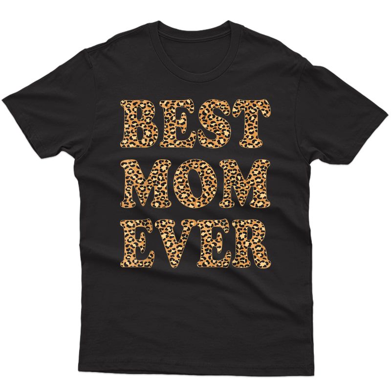 Best Mom Ever Leopard Plaid Mother's Day Mama Birthday T-shirt