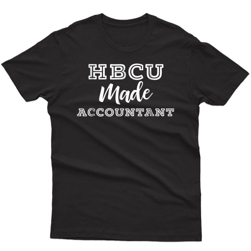 Black Pride Gift College Alumni Hbcu Made Accountant Shirt