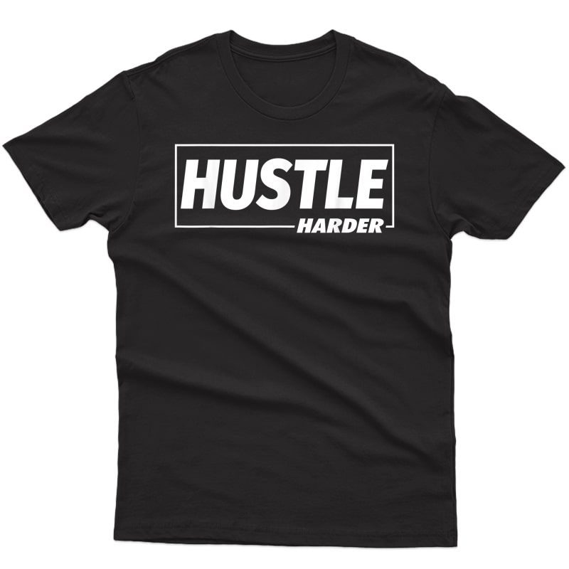 C682 Hustle Harder Gym T Shirt Workout Ness Motivation