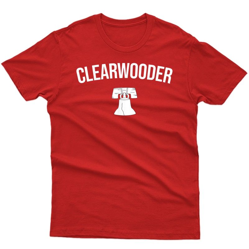Clearwooder Funny Gift Philly Baseball Tee Clearwater T-shirt