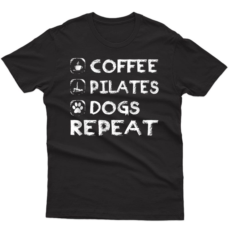 Coffee Pilates Dogs Repeat Pilates Tank Top Shirts