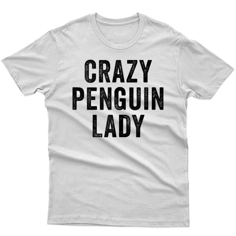 Crazy Penguin Lady Tank Top Shirts