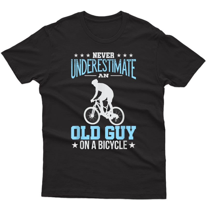 Cycling Biking Old Guy On A Bicycle Bike Riding Gift Idea T-shirt