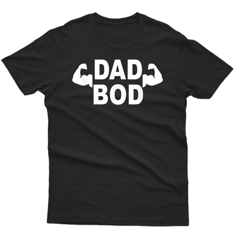 Dad Bod Shirt For Him Fathers Day Birthday Gift Ness