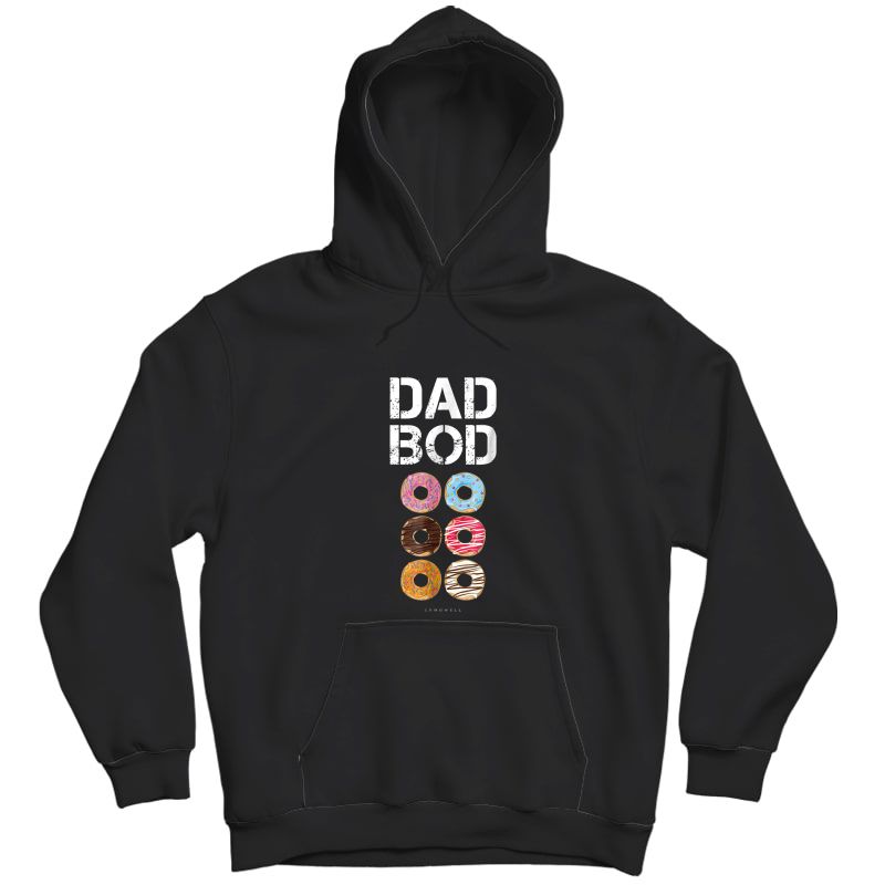 Dad Bod Tshirt. Funny Donut Six Pack Daddy Gym Gift T Shirts Unisex Pullover Hoodie