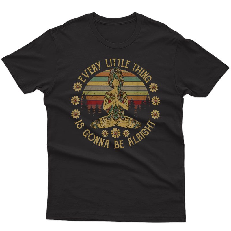 Every Little Thing Is Gonna Be Alright Yoga T Shirt