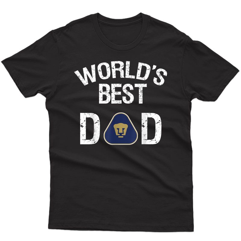 Fc Pumas Unam Mexico World's Best Dad Father's Day Gift Shirts