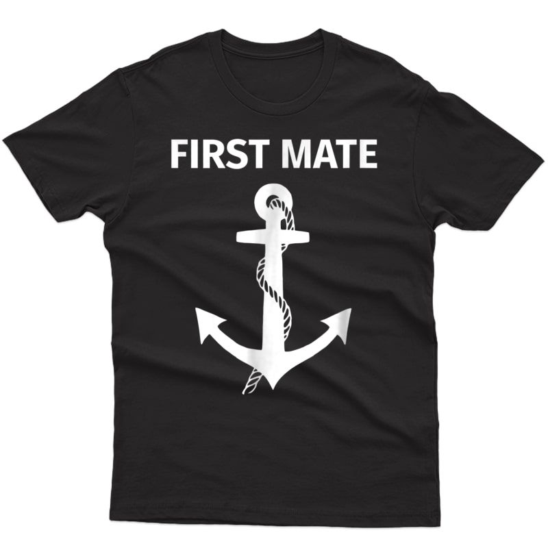 First Mate Matching Couple Boating And Sailing T-shirt