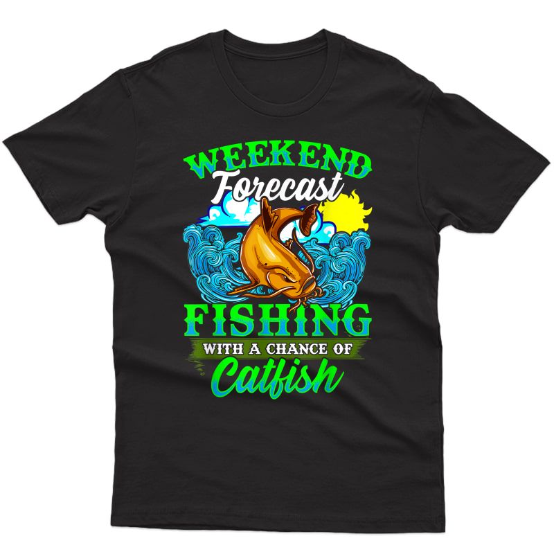 Fishing Catfish Fisherman Dads Birthday Fathers Day T-shirt