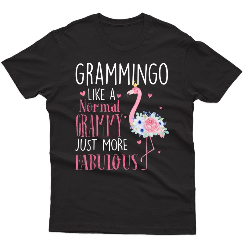 Flamingo Grammingo Like A Normal Grammy Gifts Funny Grandma T-shirt