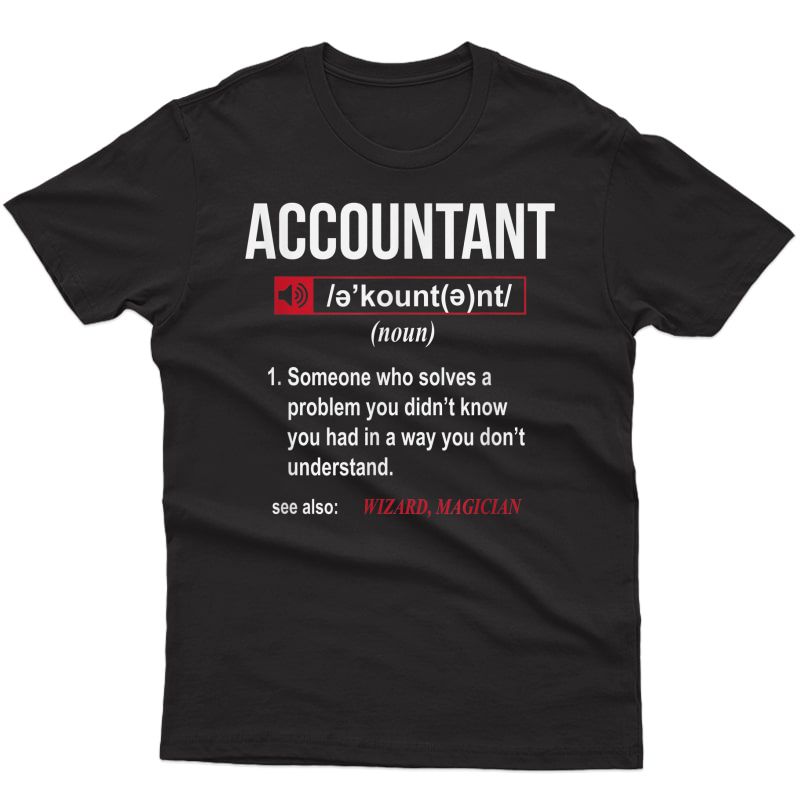 Funny Accountant Definition T-shirt See Also Wizard