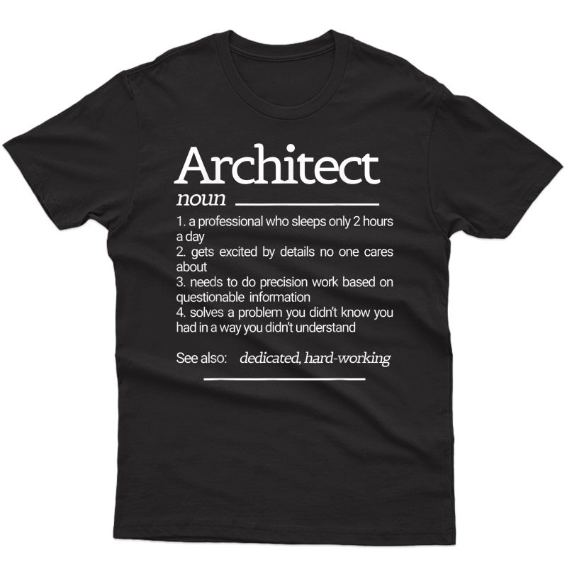 Funny Architects Architect Definition T-shirt