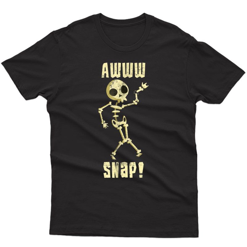 Funny Broken Arm Shirt: Awww Snap! Skeleton Broken Bone