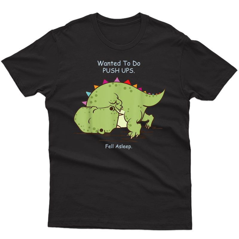 Funny Dinosaur T-rex Ness Gym Motivation T-shirt