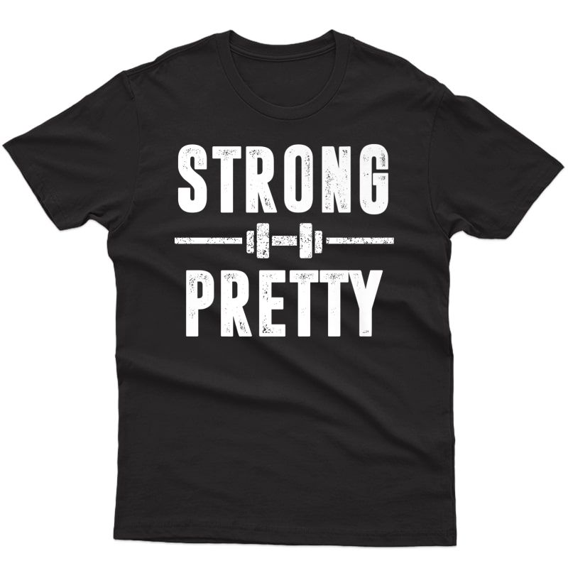 Funny Distressed Strongman Gym Shirt | Strong And Pretty Premium T-shirt