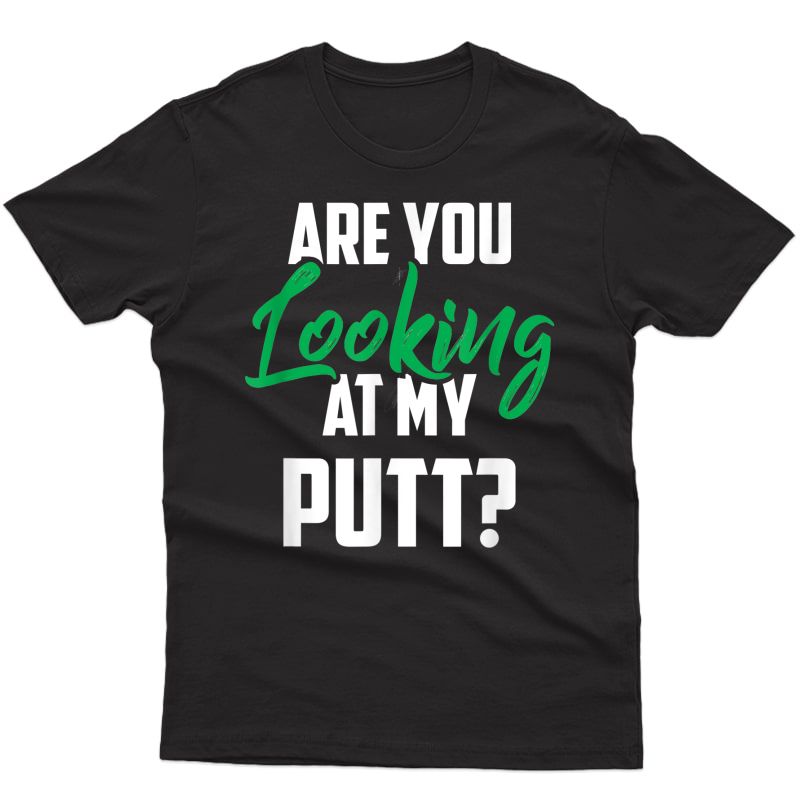 Funny Golf T-shirt Golf Pun Gift For Golfing Golfer 