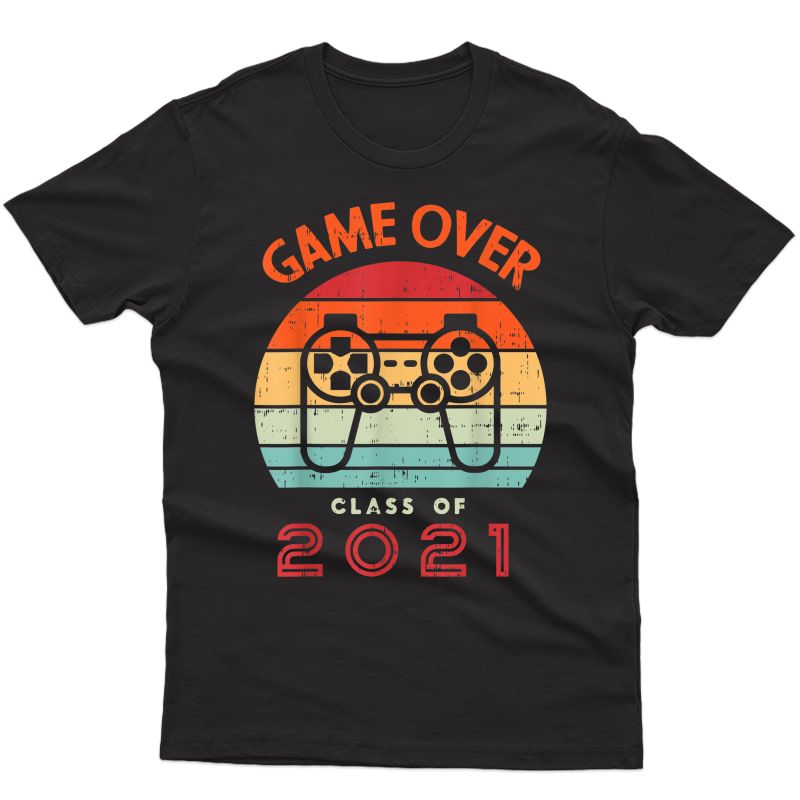 Game Over Class Of 2021 Gaming Gamer Retro Graduation Gift T-shirt