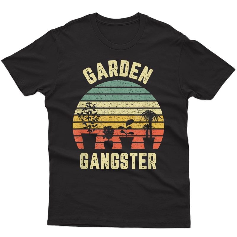Garden Gangster Shirt Retro Vintage Gift Funny Gardening T-shirt