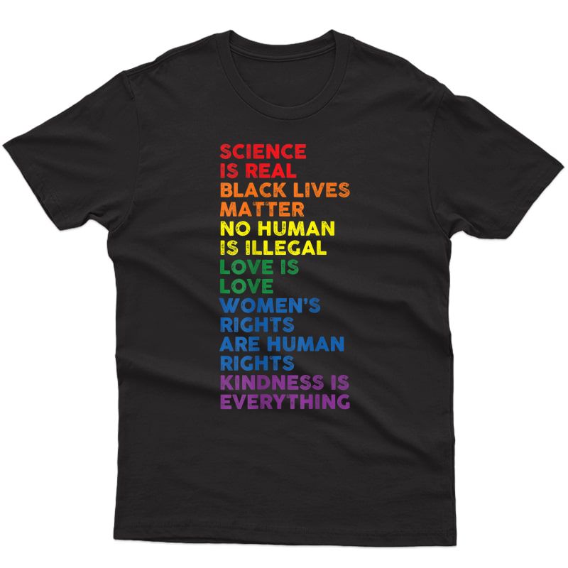 Gay Pride Science Is Real Black Lives Matter Love Is Love T-shirt