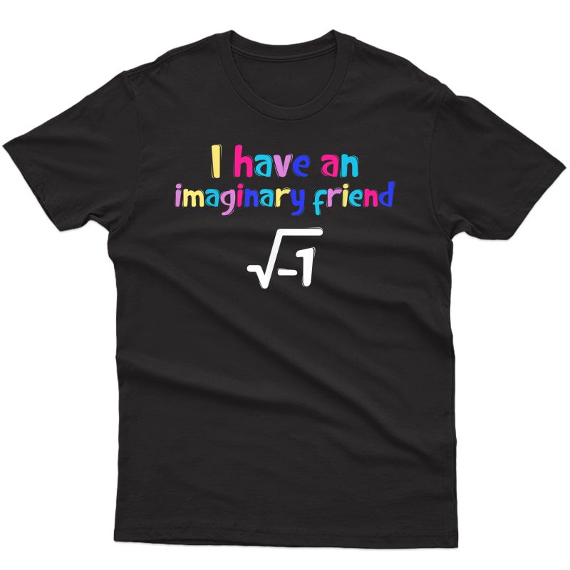 I Have An Imaginary Friend Square -1 Funny Ath Tea T-shirt