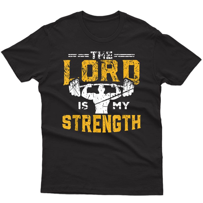 Jesus Workout The Lord Is My Strength Christian Gym T-shirt