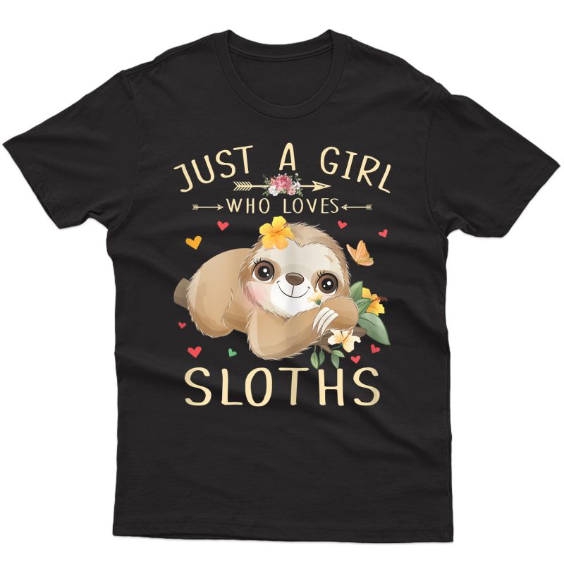 Just A Girl Who Loves Sloths Cute Sloth Lover Girls T-shirt