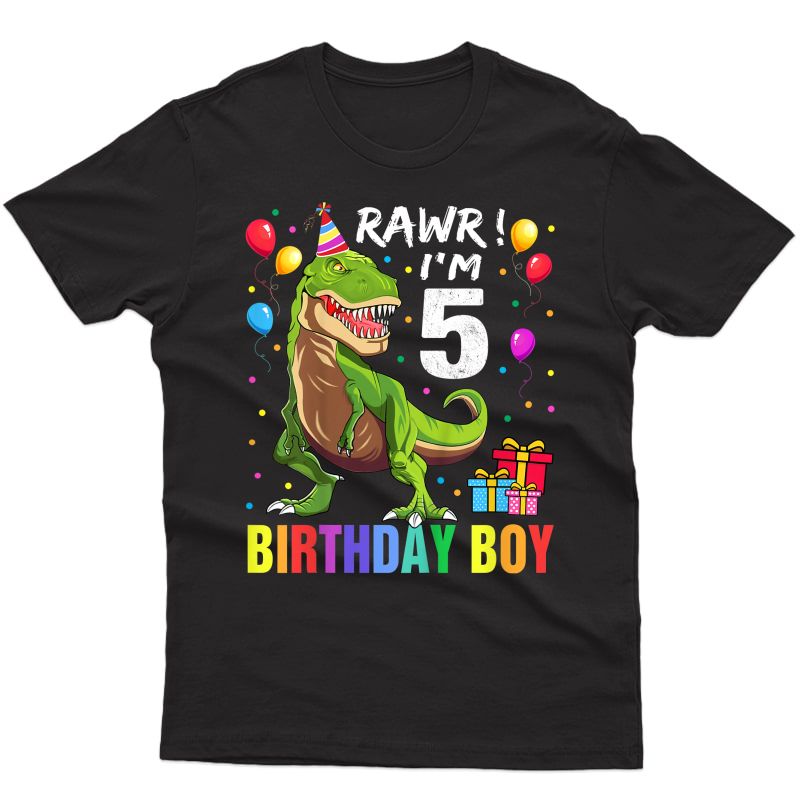  5 Year Old Shirt 5th Birthday Boy T Rex Dinosaur Shirt T-shirt