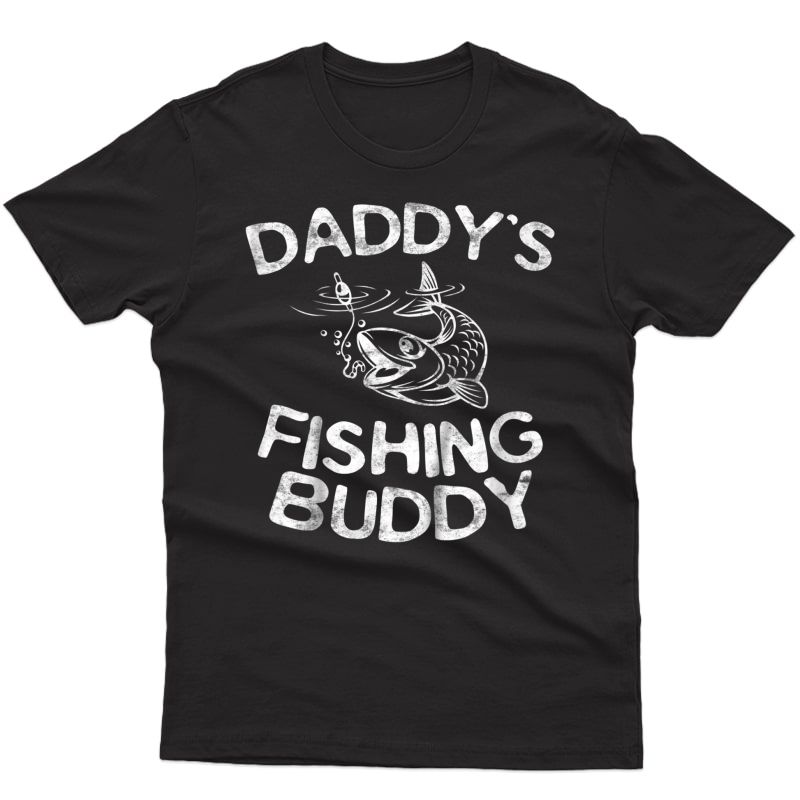  Daddy's Fishing Buddy T-shirt Fisherman Gift Shirt