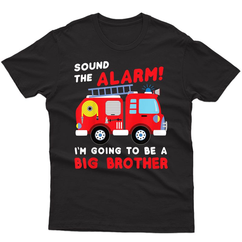  Im Going To Be A Big Firetruck Baby Reveal T-shirt