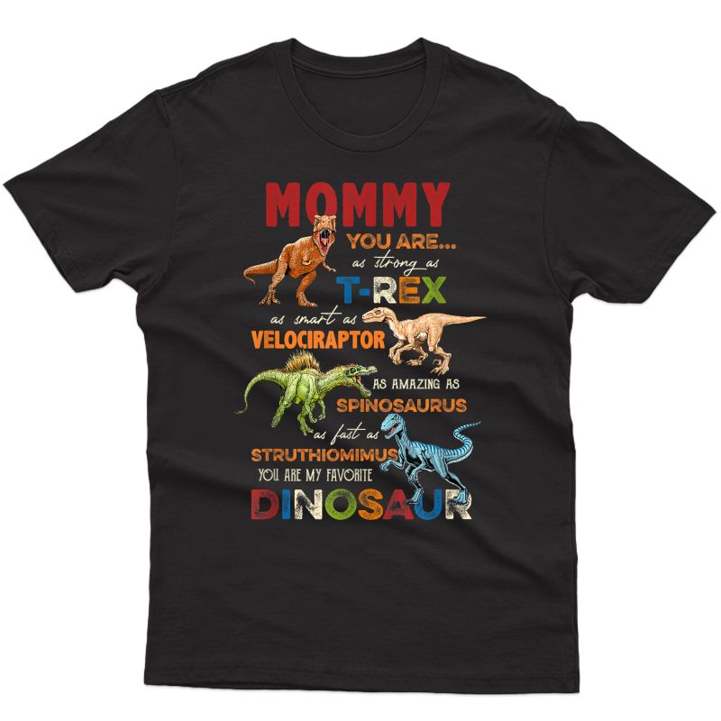  Mommy You Are My Favorite Dinosaur Mother's Day T-shirt