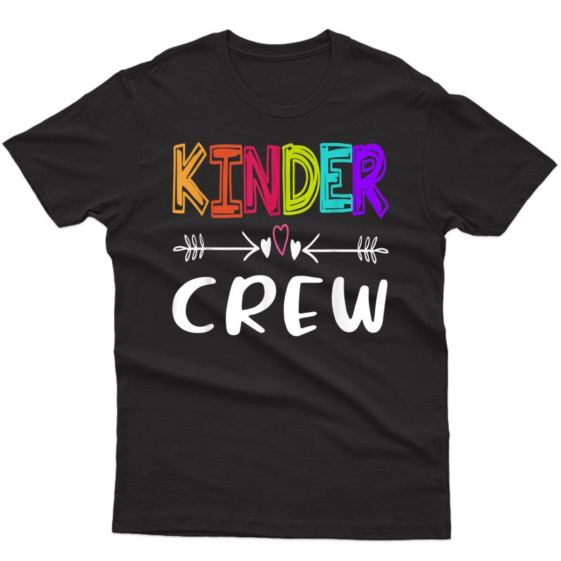 Kindergarten Tea T-shirt Kinder Crew First Day Of School T-shirt