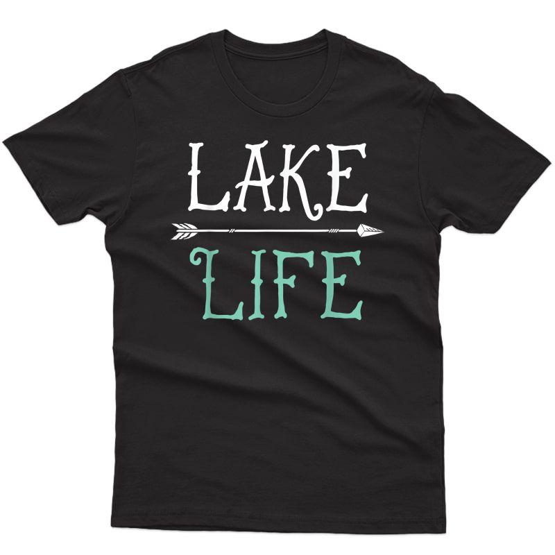 Lake Life T Shirt Fishing Boating Sailing Funny Outdoor Tee