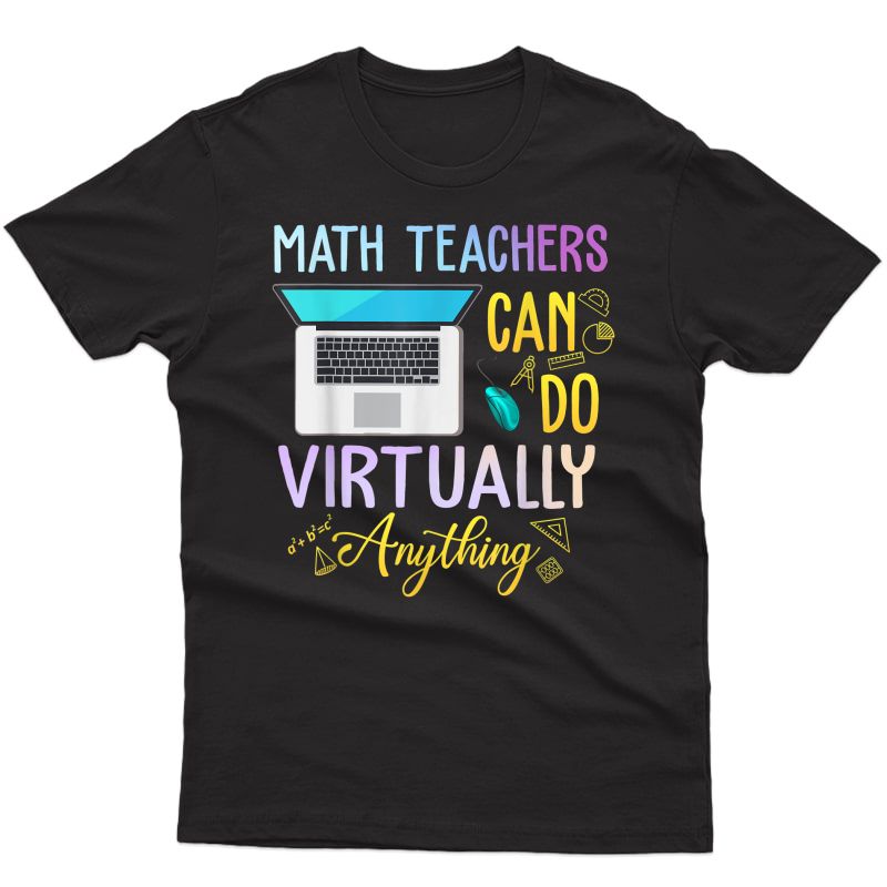 Math Teas Can Do Virtual Anything Math Tea T-shirt T-shirt