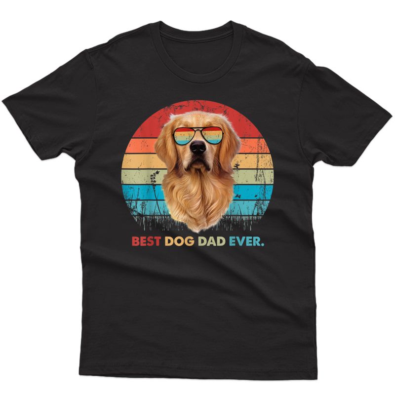 S Best Dog Dad Ever Golden Retriever Dog Tshirt Father Gift