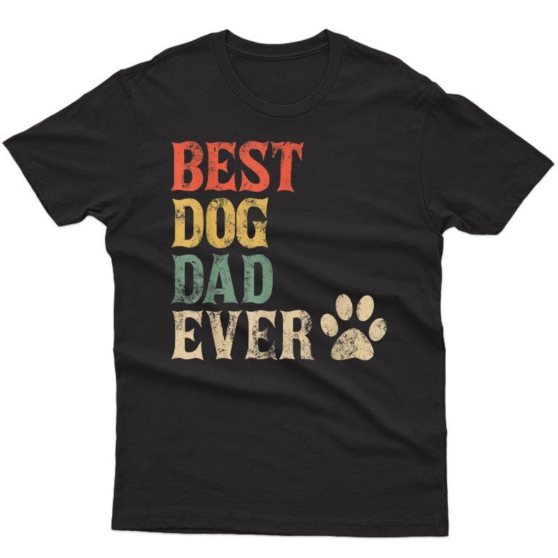 S Best Dog Dad Ever - Vintage Dog Daddy - Retro Doggy Father T-shirt