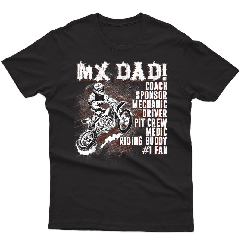 S Mx Dad Coach Sponsor Mechanic Driver Riding Buddy Dirt Bike T-shirt