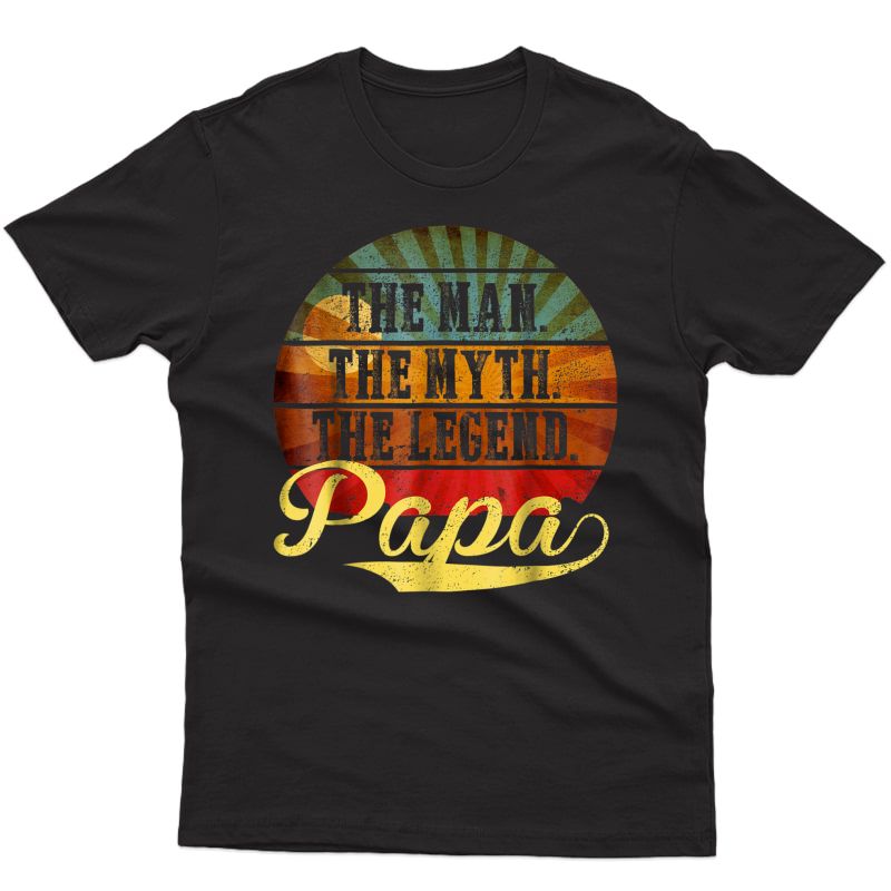 S Papa Man Myth Legend T-shirt Gift For Father Dad Daddy Tee