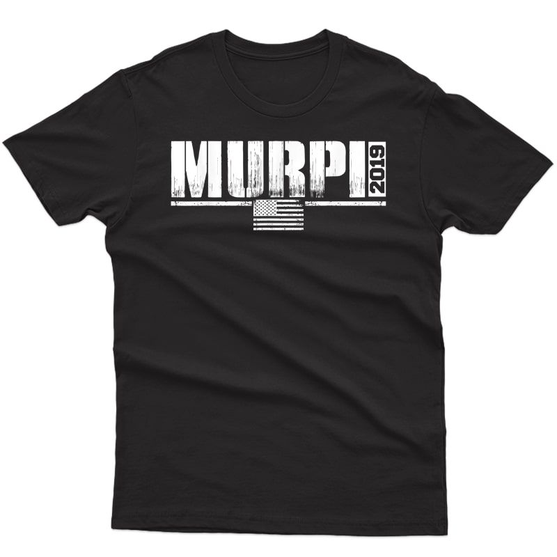 Murph Workout Veteran Memorial Day Military T Shirt