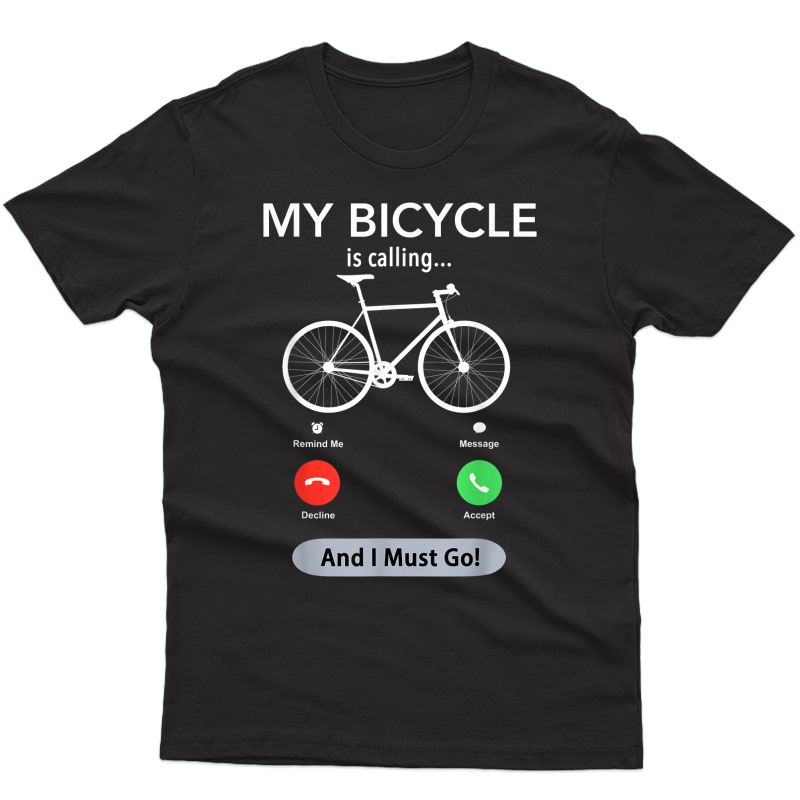 My Bicycle Is Calling Funny Cycling T-shirt