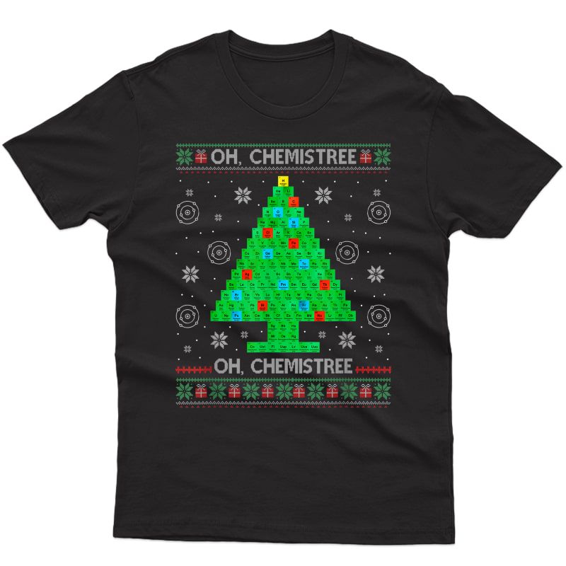 Oh Chemist Tree Merry Christmas Chemistree Chemistry T-shirt